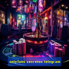 onlyfans secretos telegram